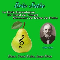 Brutal comme une bête_Erik Satie