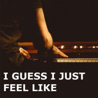 I Guess I Just Feel Like_Billy Pianoguy,I Guess I Just Feel Like,Piano Pianissimo