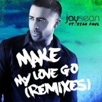 Make My Love Go_Jay Sean,Sean Paul