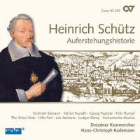 Schütz: Christ ist erstanden, SWV 470_Gerlinde Sämann,Stefan Kunath,Georg Poplutz,Margret Baumgartl,Karina Müller,Hille Perl,Lee Santana,Ludger Rémy,Instrumenta Musica,The Sirius Viols,Dresdner Kammerchor,Hans-Christoph Rademann