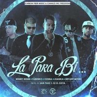 La Para Bi_Ozuna,Juanka,Bryant Myers,Farruko