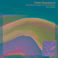 Piano Quintet In G Minor, Op. 57: I Prelude (Lento)_Dmitri Shostakovich,Sergei Shirinsky,Vadim Borisovsky,Dmitri Tsïganov