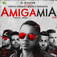 Amiga Mía_El Roockie,Zion & Lennox,J Quiles,Alkilados