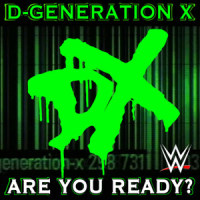 WWE: Are You Ready? (D-Generation X)_WWE,Jim Johnston