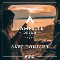 Save Tonight_Campsite Dream
