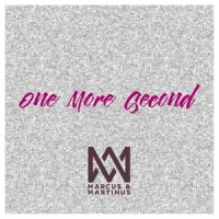 One More Second_Marcus & Martinus