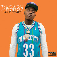 Daddy Issues_DaBaby