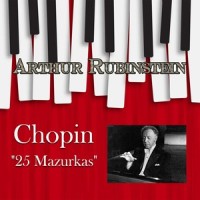 Mazurkas in C Major, Op. 24: II. Allegro non troppo_Arthur Rubinstein