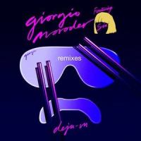 Déjà vu_Giorgio Moroder,Sia