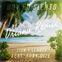 Hoy Lo Siento_Zion & Lennox,Tony Dize