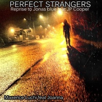 Perfect Strangers_Maxence Luchi,Joanna,JP Cooper