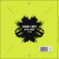 Up All Night (feat. Fiora)_R3HAB,MOTi,Fiora