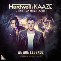 We Are Legends_Hardwell,Kaaze,Jonathan Mendelsohn