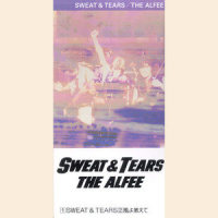 SWEAT&TEARS_THE ALFEE
