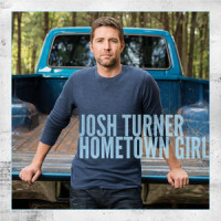 Hometown Girl_Josh Turner
