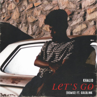 Let's Go_Khalid,GoldLink