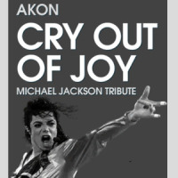 Cry Out of Joy_Akon