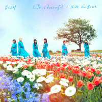 Life is beautiful_BiSH
