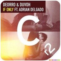 If Only_Deorro,Adrian Delgado,Duvoh