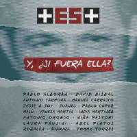 Y, ¿Si Fuera Ella (+ ES +)_Pablo Alborán,David Bisbal,Antonio Carmona,Manuel Carrasco