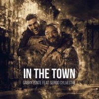 In the Town_Gabry Ponte,Sergio Sylvestre