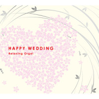 Wedding Song_Relaxing Orgel