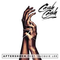 Aftershock_Cash Cash,Jacquie Lee