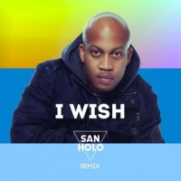I Wish_Skee-Lo,San Holo