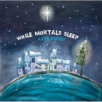 Little Town of Bethlehem_Kate Rusby