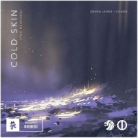 Cold Skin_Seven Lions,Echos,Mr FijiWiji