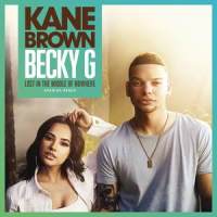 Lost in the Middle of Nowhere (feat. Becky G)_Kane Brown,Becky G