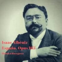 España, Op. 165: I. Preludio_Honoka Hasegawa,Isaac Albéniz