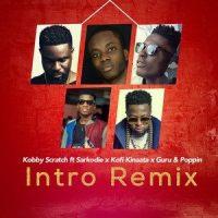 Intro_Kobby Scratch,PoppinBeatz,Kofi Kinaata,Guru,Sarkodie
