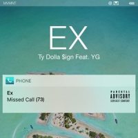 Ex_Ty Dolla $ign,YG