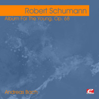 Album For The Young, Op. 68, No. 10: Fröhlicher Landmann von der Arbeit Zurückkehrend_Andreas Bach,Robert Schumann