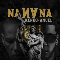 Nanana_Kendo Kaponi,Anuel AA