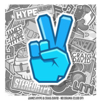 No Drama_James Hype,Craig David