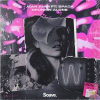 Drunk N Alone(feat. Spada)_Jean Juan,Jan-Hendrik Vervelde,Ermanno Spadati,Spada