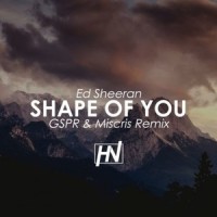 Shape Of You_GSPR,Ed Sheeran,Miscris