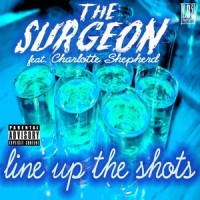 Line Up The Shots_Chris Brown,The Surgeon,Charlotte Olivia