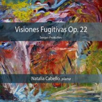Visiones Fugitivas Op. 22: XVI. Dolente_Sergei Prokofiev,Natalia Cabello