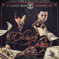 Chapi Chapi_Farruko,Messiah