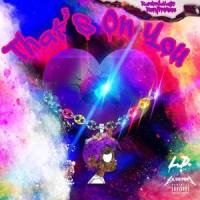 That's on You_Rambo Savage,Lil Uzi Vert,Rory Fresco