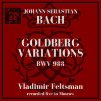 Goldberg Variations, BWV 988: 1. Aria (recorded live at the Moscow Conservatory)_Vladimir Feltsman,Johann Sebastian Bach