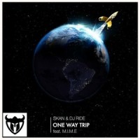 One Way Trip_Skan,DJ Ride,M.I.M.E