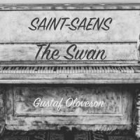 Saint-Saens: The Swan_Gustaf Oloveson,Camille Saint-Saëns