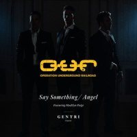 Say Something/Angel_Gentri,Madilyn Paige