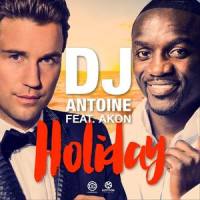 Holiday_DJ Antoine,Akon