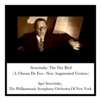 The Fire Bird: Final Hymn_New York Philharmonic,Igor Stravinsky