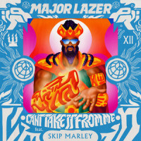 Can't Take It From Me_Major Lazer,Skip Marley